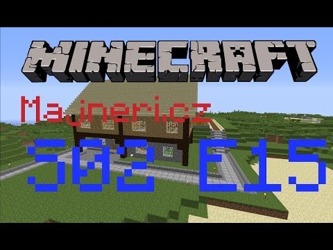[Minecraft] Majneři.cz S02E15 - Stáje