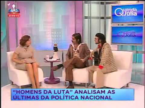 Homens da Luta - Querida Júlia @ SIC 10/02/12