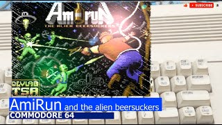 Commodore 64 -=AmiRun and the alien beersuckers=-