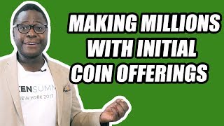 How to Make Millions with Initial Coin Offerings (ICOs)