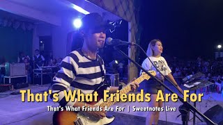 That&#39;s What Friends Are For | Dionne Warwick | Sweetnotes Live