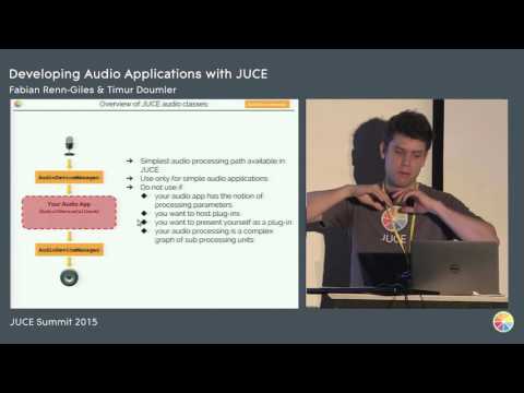 Developing Audio Applications with JUCE, Fabian Renn-Giles and Timur Doumler, JUCE Summit 2015
