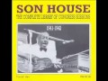Son House ~ The Key of Minor