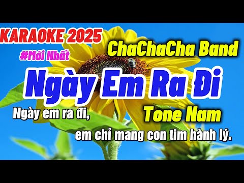 Karaoke Ngày Em Ra Đi Tone Nam Nhạc Sống ChaChaCha Band Mới Nhất 2025|Phát Organ