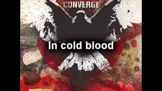 Converge - Bare My Teeth [LYRICS]