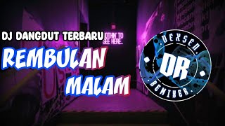 Download lagu DJ DANGDUT REMBULAN MALAM - DIRIMU BAGAIKAN REMBULAN DJ REMIX TERBARU FULL BASS VIRAL 2024 mp3