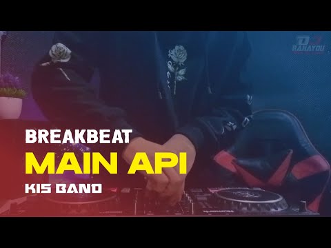 DJ MAIN API - KIS BAND (Rahayou Asik)