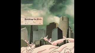 Building The State - The Flood Is Feeling