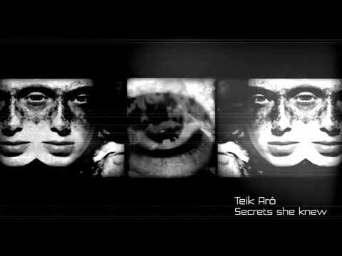 Teik Arô - Secrets she knew