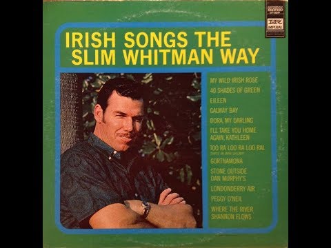 Slim Whitman - Irish Songs The Slim Whitman Way [Complete LP] - [1964].