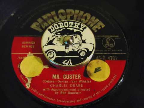 Charlie Drake - Mr. Custer