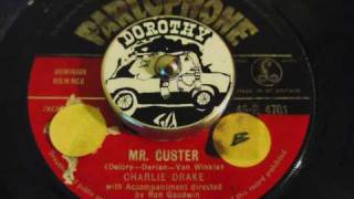 Charlie Drake - Mr. Custer