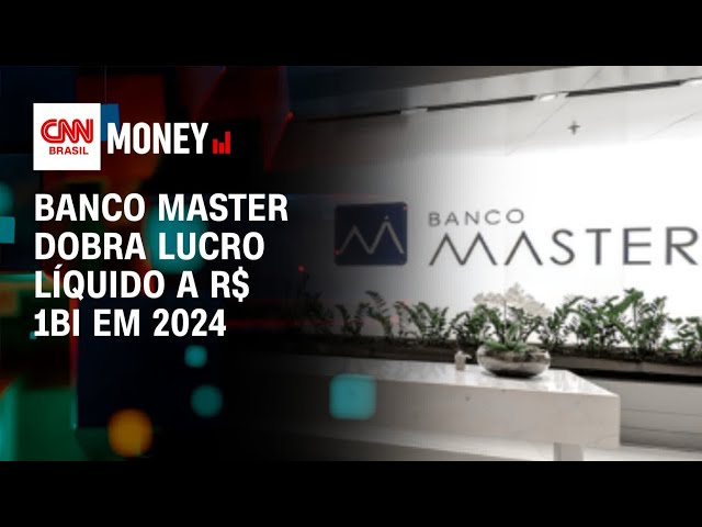 Banco Master dobra lucro líquido a R$ 1bi em 2024 | Abertura de Mercado