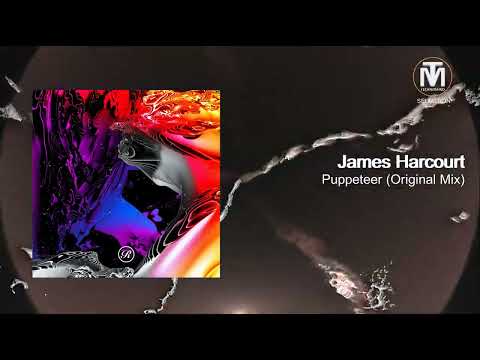 PREMIERE: James Harcourt - Puppeteer (Original Mix) [Renaissance Records]