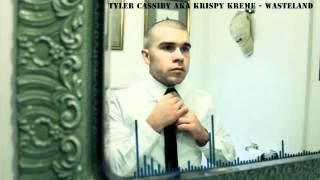 Tyler Cassidy aka Krispy Kreme - Wasteland