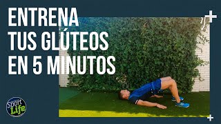 Entrena tus glúteos en 5 minutos | SPORT LIFE