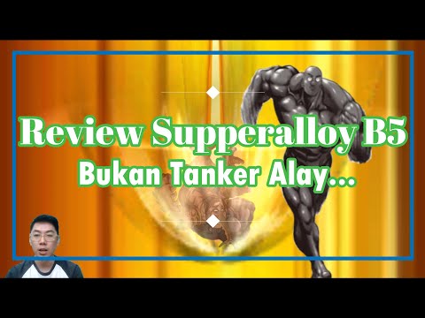 Review Superalloy B5 - Bukan Tanker Alay : OPM The Strongest
