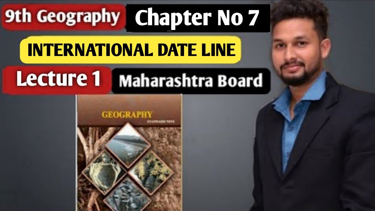 Watch video 9th Geography | Chapter 7 | International Date Line | Lecture 1 | Maharashtra Board | Now 9th Geography | Chapter 7 | International Date Line | Lecture 1 | Maharashtra Board |