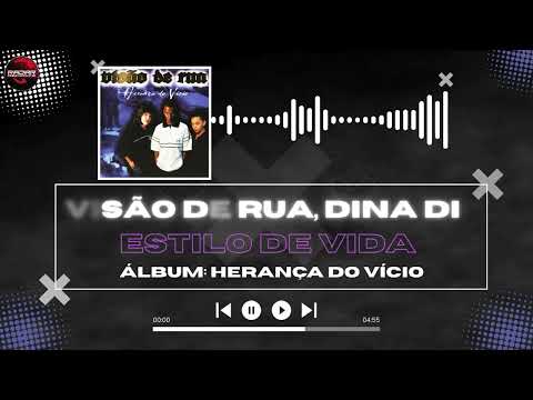 Visão de Rua, Dina Di - Estilo de Vida [Álbum: Periferia é o Alvo]