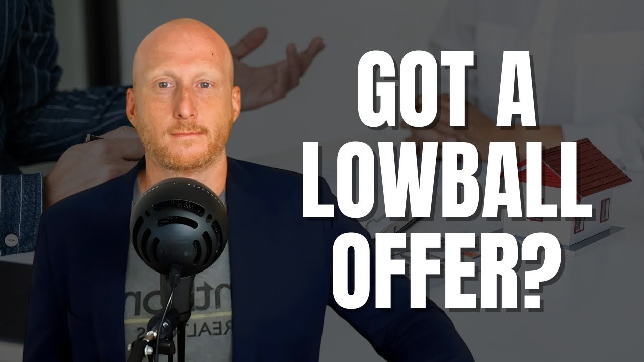 How Should You Respond to a Lowball Offer on Your Home?