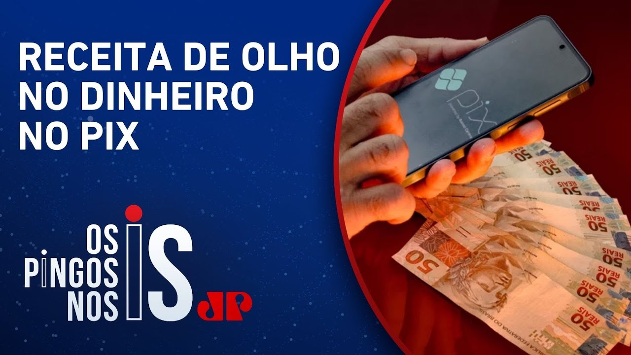 Governo vai controlar gastos dos cidadãos? Entenda mudanças no Pix