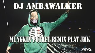 Download lagu DJ MUNGKIN POTRET JEDAG JEDUG REMIX [PLAT JMK] BY MASKHAT mp3