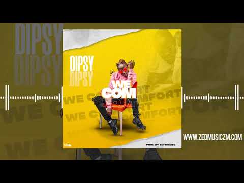 Dipsy ZAM - We Comfort [Audio] || #ZedMusic