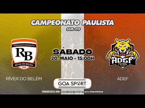 SUB-9 / RIVER DO BELÉM X ADEF - CAMPEONATO PAULISTA FUTSAL
