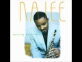 Najee-All The Things (Your Man Won't Do)