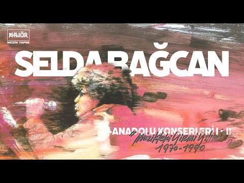Selda Bagcan & Musa Eroğlu - Yürüyorum Dikenlerin Üstünde (Anadolu Konserleri I - II)