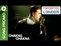 Chakna Chakna (Remix Promo) - Namastey London ...