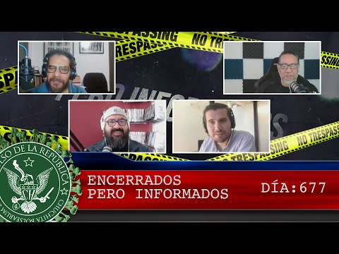 ENCERRADOS PERO INFORMADOS 677 - EL PULSO DE LA REPÚBLICA