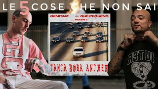 5 COSE CHE NON SAI SU &quot;TANTA ROBA ANTHEM&quot; DI GEMITAIZ E GUÈ PEQUENO | DAVIDE