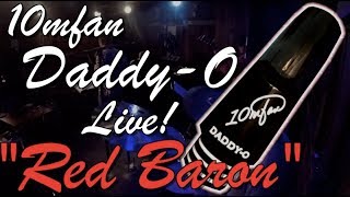 The NEW 10mfan DADDY-O Alto Mouthpiece - "Red Baron" Live in Philly!