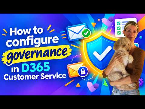 D365 Customer Service: Governance Tips D365 Customer Service: Governance Tips