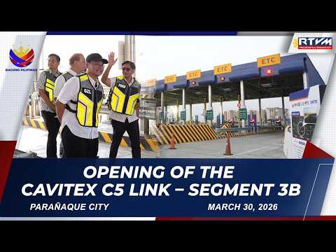 Opening of the CAVITEX C5 Link – Segment 3B 03/30/2026