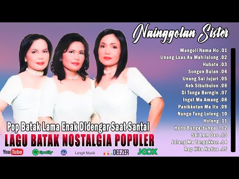 " NAINGGOLAN SISTER " FULL ALBUM POPULER || LAGU BATAK NOSTALGIA TERPOPULER ENAK DIDENGAR