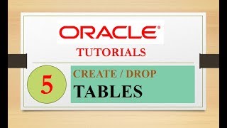 Oracle Tutorials : 5 - CREATE / DROP TABLE