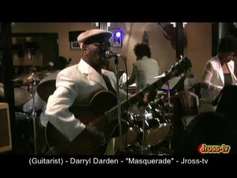 James Ross @ (Guitarist) - Darryl Darden - "George Benson / Masquerade" - Jross-tv