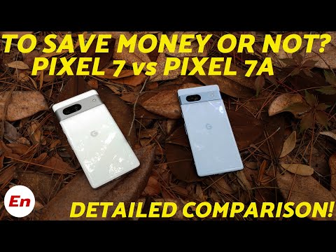 Google Pixel 7a vs Google Pixel 7; FULL Comparison! To SAVE or NOT?