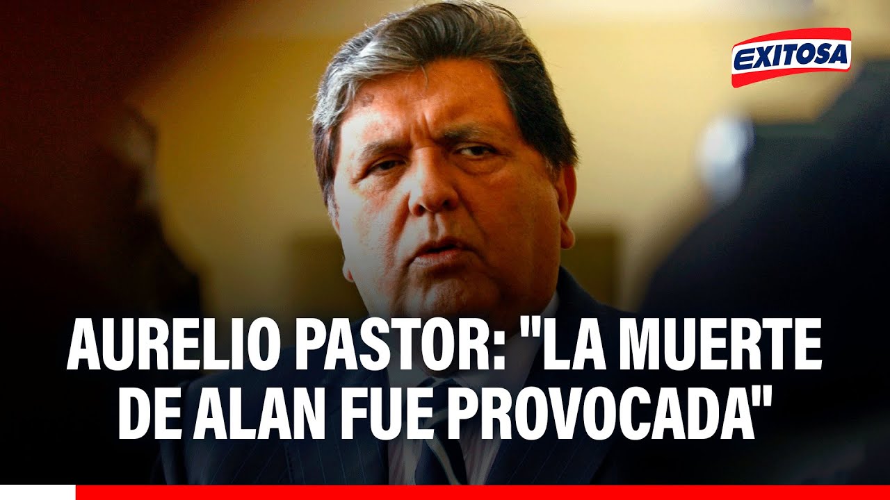 🔴🔵 Aurelio Pastor: "La muerte de Alan García fue provocada y no se ha investigado"
