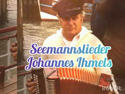 Seemannslieder aus Wilhelmshaven  Opa Hannes Johannes Ihmels und seine Quetschkommode von  Nordsee