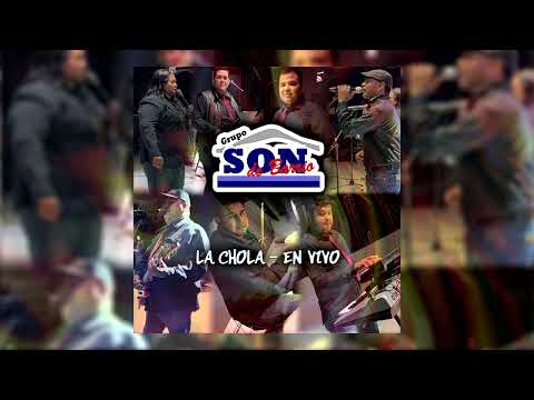 La Chola - Son de Barrio #ENVIVO