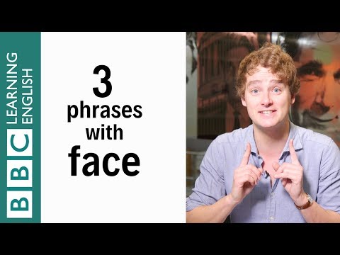 3 English phrases with 'face' - English In A Minute