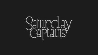 Saturday Captains - 'Longest Hours in Europe'