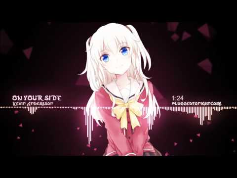 [Nightcore] On Your Side