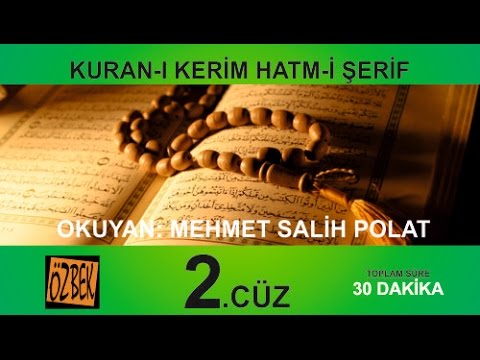 2. CÜZ MEHMET SALİH POLAT 30 DAKİKA DA 1 CUZ