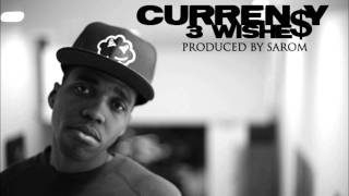 CURREN$Y - 3 WISHES PROD BY SAROM