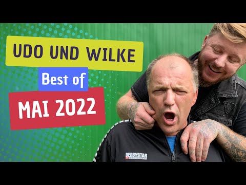 BEST OF UDO & WILKE - MAI 2022 | Udo & Wilke