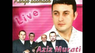 Aziz Murati - Potpuri 2